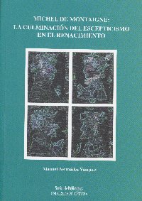 'Michel de Montaigne. La culminacin del escepticismo en el Renacimiento', nuevo libro del Servicio de Publicaciones de la UCO